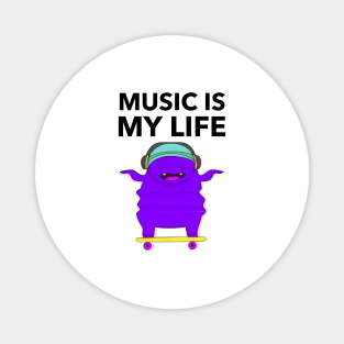 Music Is My Life Magnet